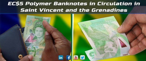 EC$5 Polymer Banknote in Circulation in Saint Vincent and the Grenadines EC$5 Polymer Banknote in Circulation in Saint Vincent and the Grenadines