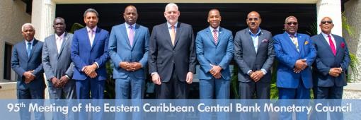 Communiqué of the 95th Meeting of the Monetary Council of the Eastern Caribbean Central Bank Communiqué of the 95th Meeting of the Monetary Council of the Eastern Caribbean Central Bank