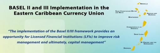 ECCB Committed to Implementation of Basel II and Basel III ECCB Committed to Implementation of Basel II and Basel III