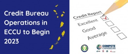 Credit Bureau Operations in ECCU to Begin 2023