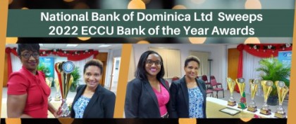 National Bank of Dominica Ltd Sweeps 2022 ECCU Bank of the Year Awards